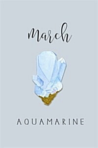 March Birthstone Aquamarine: 120-Page Lined Birthstone Journal Notebook (Paperback)