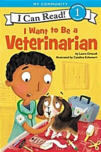 I Want to Be a Veterinarian (Paperback)