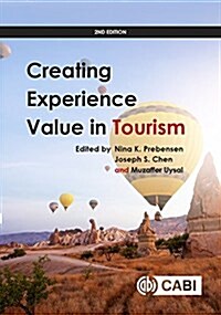 Creating Experience Value in Tourism (Hardcover, 2 ed)