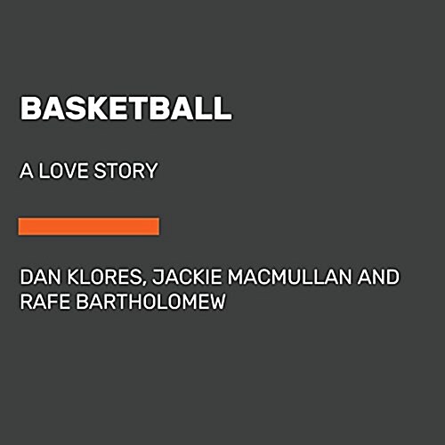 Basketball: A Love Story (Audio CD)