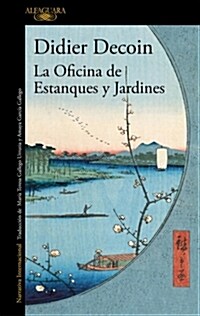 La Oficina de Estanques y Jardines / The Office of Gardens and Ponds (Paperback)