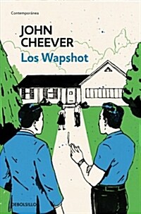 Los Wapshot / The Wapshot Chronicle (Paperback)