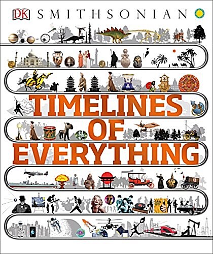 Timelines of Everything (Hardcover)