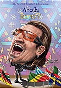 Who Is Bono? (Library Binding)