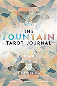 The Fountain Tarot Journal: A Year in 52 Readings (Paperback)