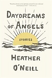 Daydreams of Angels: Stories (Paperback)