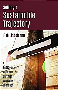 Setting a Sustainable Trajectory (Paperback)