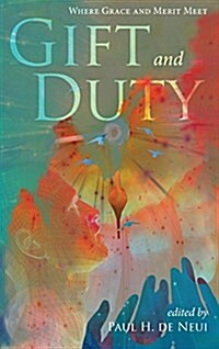 Gift and Duty (Hardcover)