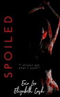 Spoiled (Paperback)