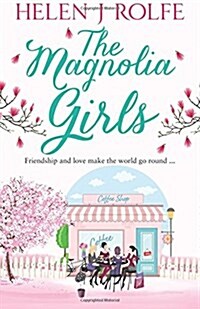 The Magnolia Girls (Paperback)