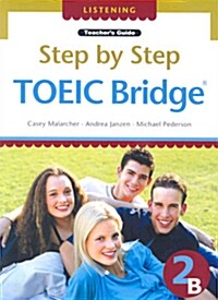 Step by Step TOEIC Bridge Listening 2B: Teachers Guide (Paperback)