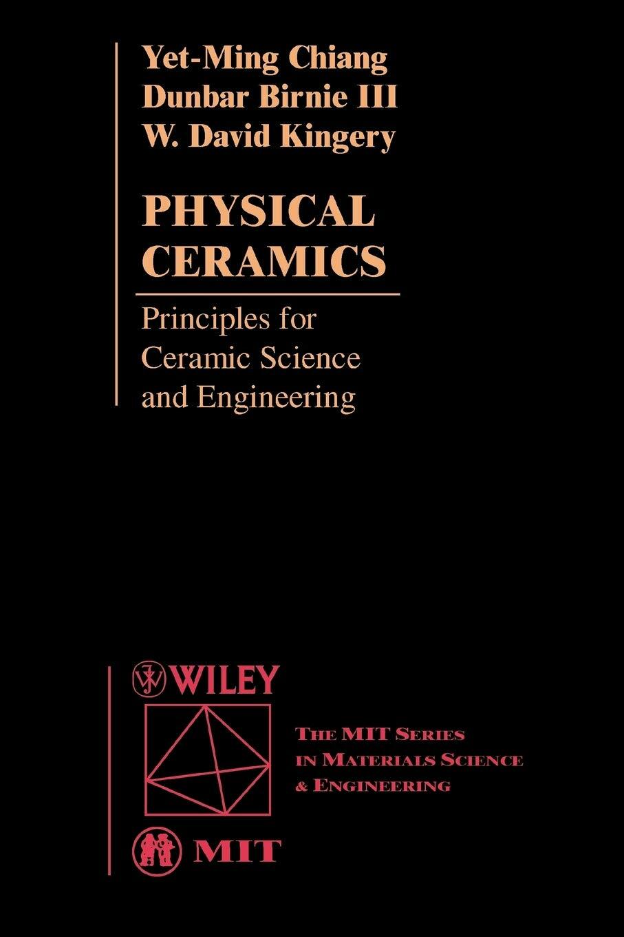 Physical Ceramics: Principles for Ceramic Science and Engineering (Paperback)