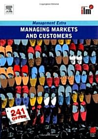 Managing Markets and Customers Revised Edition (Paperback)