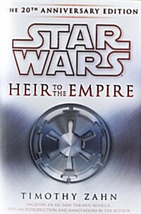 Heir to the Empire: Star Wars Legends: The 20th Anniversary Edition (Hardcover)