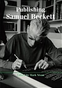 Publishing Samuel Beckett (Hardcover)