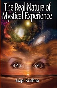 The Real Nature of Mystical Experience (Paperback)