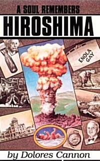 A Soul Remembers Hiroshima (Paperback)