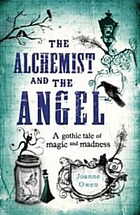 The Alchemist and the Angel (Paperback)