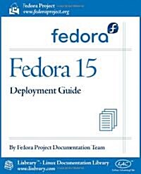 Fedora 15 Deployment Guide (Paperback)