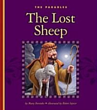 The Lost Sheep: Luke 15:3-7 (Library Binding)