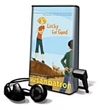Lucky for Good [With Earbuds] (Pre-Recorded Audio Player)
