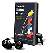 Seven Blind Mice and Other Fables and Tales [With Earbuds and Battery] (Pre-Recorded Audio Player)