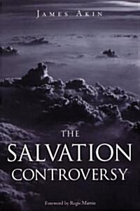 The Salvation Controversy (Paperback)