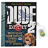 Dude Diary 2 [With Lock and Key] (Paperback)