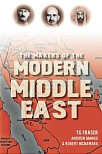 The Makers of the Modern Middle East (Paperback, New)
