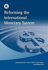 Reforming the International Monetary System (Paperback, New)