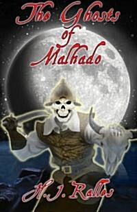 The Ghosts of Malhado (Paperback)