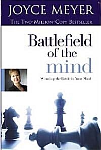 Battlefield of the Mind - Winning the Battle in Your Mind (Paperback)