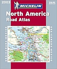 Michelin North America Road Atlas 2003 (Spiral-bound)