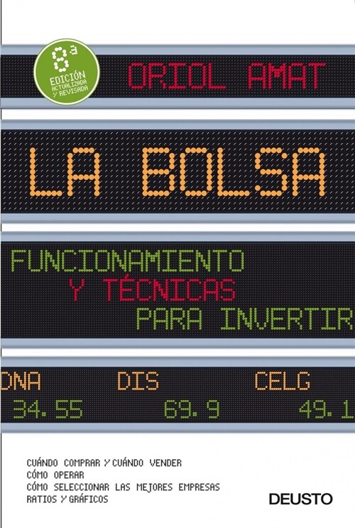 LA BOLSA: FUNCIONAMIENTO Y TECNICAS PARA INVERTIR (Paperback)