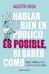 HABLAR BIEN EN PUBLICO ES POSIBLE... SI SABES COMO (Paperback)