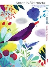 LA FLOR AZUL(+5 ANOS) (Hardcover)