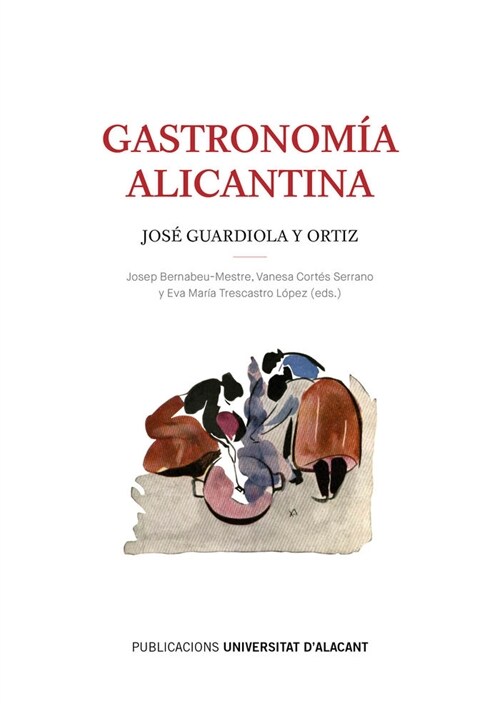 GASTRONOMIA ALICANTINA (Paperback)