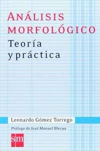 ANALISIS MORFOLOGICO. TEORIA Y PRACTICA (2011) (Paperback)
