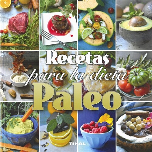 RECETAS PARA LA DIETA PALEO (Paperback)