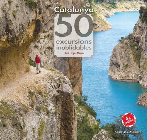 CATALUNYA. 50 EXCURSIONS INOBLIDABLES (Hardcover)