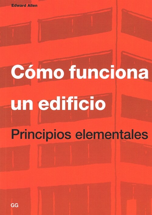 COMO FUNCIONA UN EDIFICIO: PRINCIPIOS ELEMENTALES (Paperback)