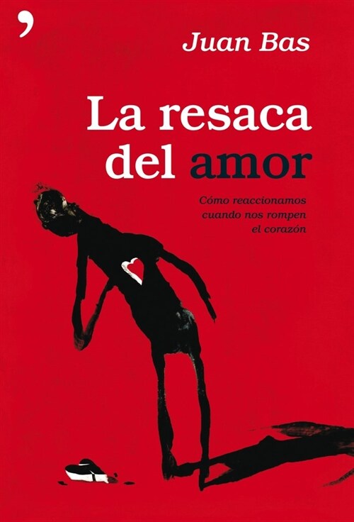 LA RESACA DEL AMOR (COMO REACCIONAR CUANDO NOS ROMPEN EL CORAZON) (Paperback)