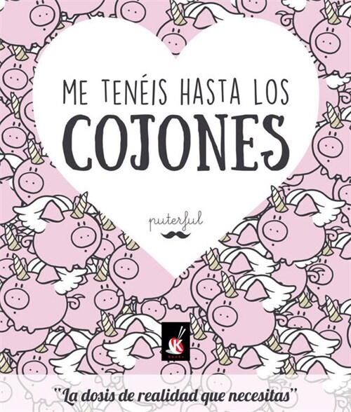 ME TENEIS HASTA LOS COJONES (Other Book Format)