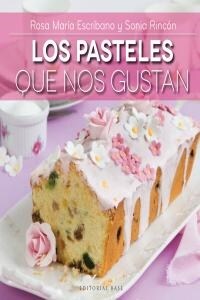 LOS PASTELES QUE NOS GUSTAN (Hardcover)