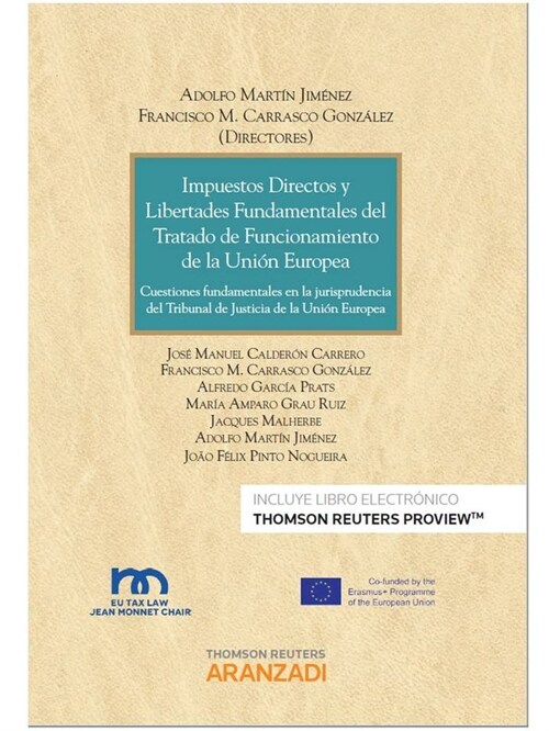 IMPUESTOS DIRECTOS Y LIBERTADES FUNDAMENTALES DEL TRATADO DE FUNCIONAMIENTO DE LA UNION EUROPEA (PAPEL + (Other Book Format)