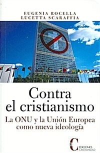 CONTRA EL CRISTIANISMO (Paperback)