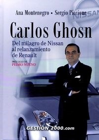 CARLOS GHOSN: DEL MILAGRO DE NISSANAL RELANZAMIENTO DE RENAULT (Paperback)