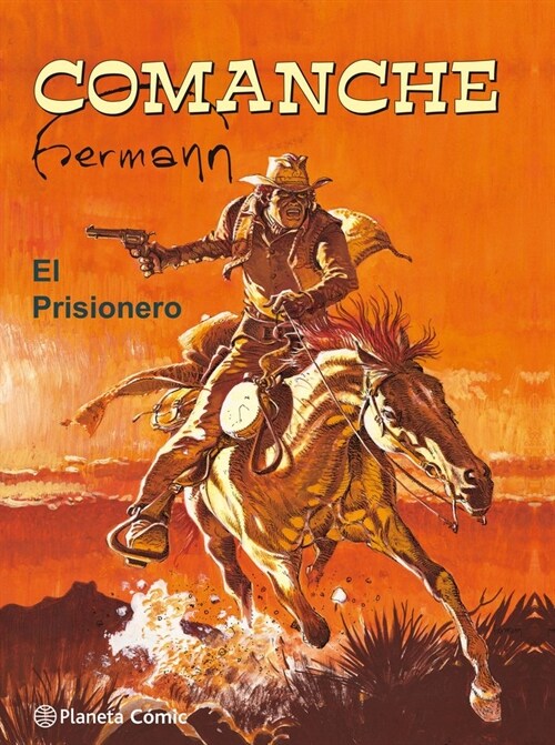 COMANCHE. EL PRISIONERO (Hardcover)