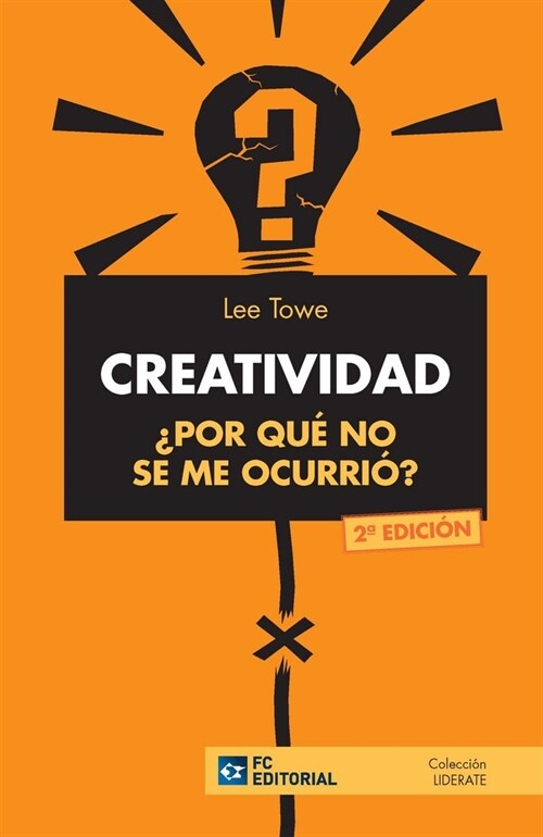 CREATIVIDAD  POR QUE NO SE ME OCURRIO (Book)