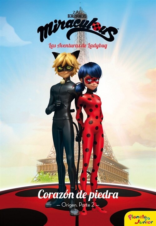 MIRACULOUS. CORAZON DE PIEDRA. ORIGEN. PARTE 2 (Paperback)